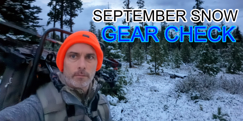 Mid-Season Hunting Gear Check: What September Snow Taught Me